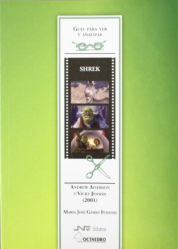 9788476427408: Gua para ver y analizar : Shrek. Andrew Adamson y Vicky Jenson (2001) (Guas para ver y analizar cine)