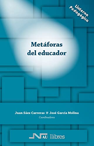 Imagen de archivo de Metforas del educador (Linterna Pedaggica, Band 3) a la venta por medimops