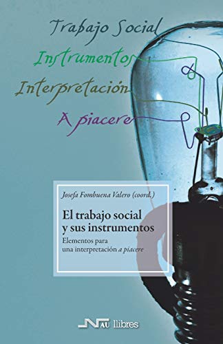 9788476428429: El trabajo social y sus instrumentos: Elementos para una interpretacin a piacere