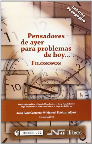 Stock image for Pensadores de ayer para problemas de hoy: Filsofos (Spanish Edition) for sale by GF Books, Inc.