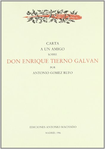 9788476440063: Carta a un amigo sobre Don Enrique Tierno Galván (Spanish Edition)