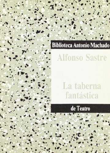 Imagen de archivo de La taberna fantastica (Biblioteca Antonio Machado de Teatro) a la venta por literal books