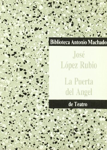 La puerta Del Ángel - Jose Lopez Rubio