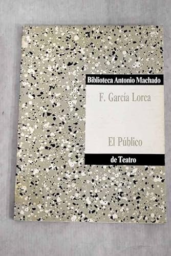 El Publico - Federico Garcia Lorca