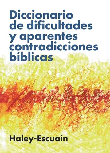 Imagen de archivo de Diccionario de dificultades y aparentes contradicciones b?blicas (Spanish Edition) a la venta por SecondSale