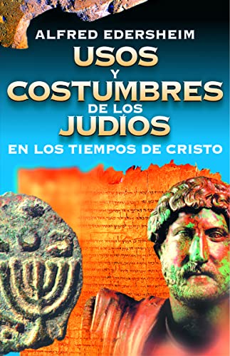 9788476453865: Usos Y Costumbres De Los Judos (HISTORIA)