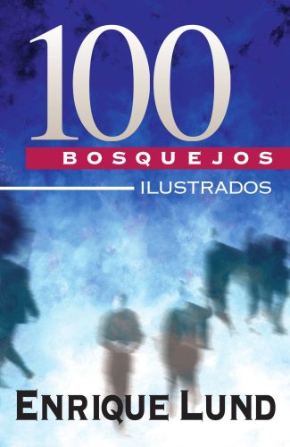 Beispielbild fr 100 bosquejos ilustrados (Spanish Edition) zum Verkauf von Half Price Books Inc.