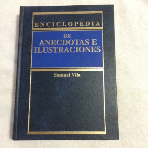 Imagen de archivo de Enciclopedia De Anecdotas,: Encyclopedia of Illustrations a la venta por Iridium_Books