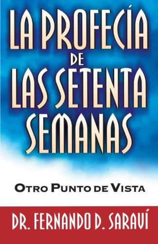 Imagen de archivo de La profeca de las setenta semanas (Spanish Edition) a la venta por Books Unplugged