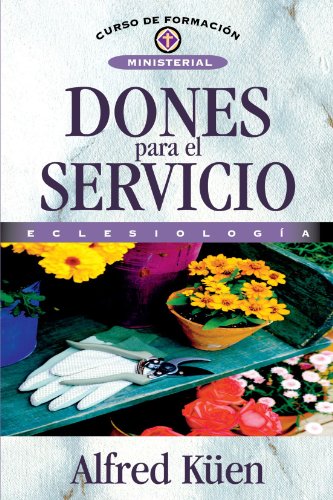 Beispielbild fr Dones Para El Servicio (Spanish Edition) zum Verkauf von GF Books, Inc.