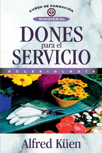 Imagen de archivo de Dones Para El Servicio (Spanish Edition) a la venta por GF Books, Inc.