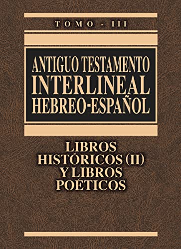 Imagen de archivo de Antiguo Testamento Interlineal Hebreo-Español Vol. 3 Format: Hardcover a la venta por INDOO