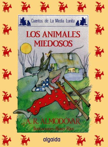 Imagen de archivo de Media lunita n 13. Los animales miedosos (Infantil - Juvenil - Cuentos De La Media Lunita - Edicin En Rstica) a la venta por medimops