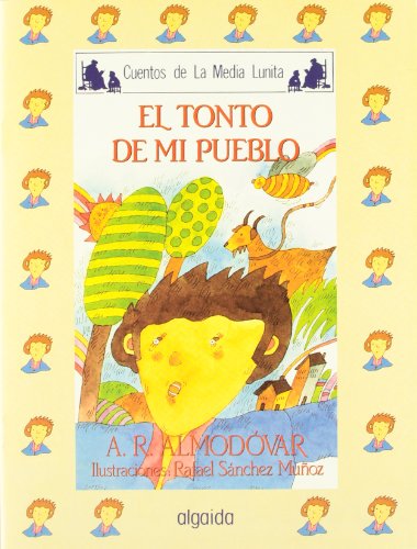 Beispielbild fr Media lunita / Crescent Little Moon: El Tonto De Mi Pueblo: 14 (Infantil - Juvenil) zum Verkauf von medimops