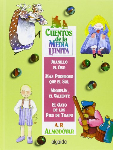 Imagen de archivo de Cuentos de la media lunita / The Little Half Moon Stories: (Del 25 Al 28): 7 (Infantil - Juvenil) a la venta por medimops