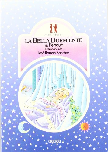 9788476471326: La bella durmiente (Serie Cuentos Clasicos/Childrens Classics) (Spanish Edition)