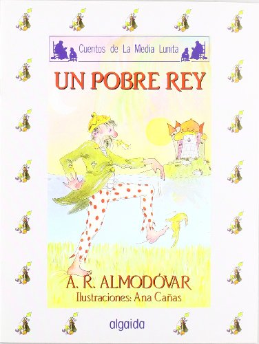 9788476471548: Media lunita n 38. Un pobre rey (Infantil - Juvenil) (Spanish Edition)