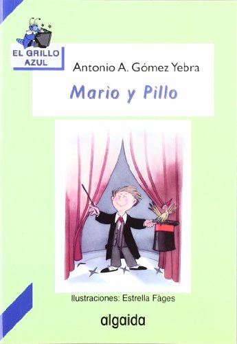 Stock image for Mario y Pillo for sale by LEA BOOK DISTRIBUTORS