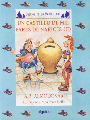 9788476475430: Media lunita / Crescent Little Moon: Un Castillo De Mil Pares De Narices: 54 (Infantil - Juvenil)