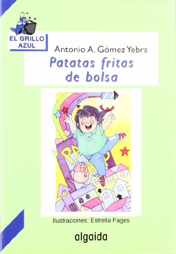 Beispielbild fr PATATAS FRITAS DE BOLSA. zum Verkauf von KALAMO LIBROS, S.L.