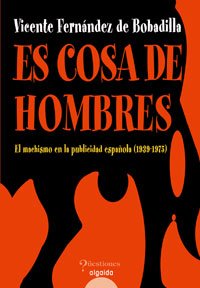 Imagen de archivo de Es cosa de hombres a la venta por Tik Books GO