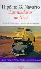 9788476479698: Las medusas de Niza : Premio de Novela Ateneo Ciudad de Valladolid, 2000 (Algaida Literaria)