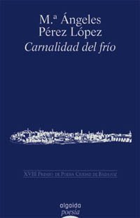 Stock image for Carnalidad del fro (Algaida Literaria) (Spanish Edition) for sale by HPB-Diamond