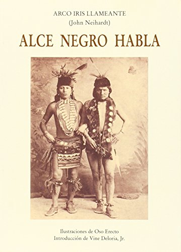9788476510551: Alce Negro Habla/Black Elk Speaks (Spanish Edition)