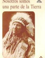 Nosotros Somos una Parte de la Tierra (Spanish Edition) (9788476511503) by Chief Seattle, Carmen Bravo-Villasante