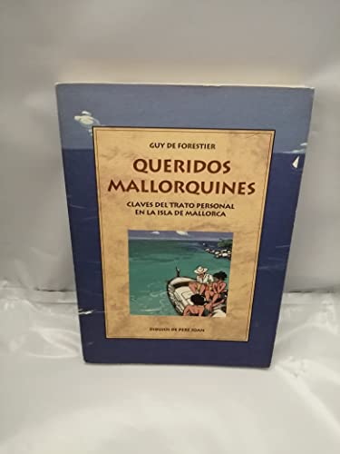 Imagen de archivo de Queridos mallorquines : claves de trato personal en la isla de Mallorca a la venta por WorldofBooks