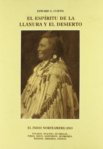 9788476512241: El Espiritu de La Llanura y El Desierto (Spanish Edition)