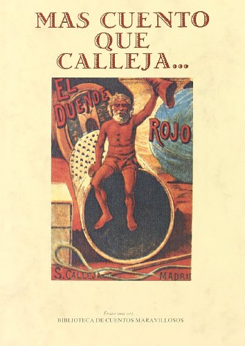 9788476512302: MAS CUENTO QUE CALLEJA (BIBLIOTECA CUENTOS MARAVILLOSOS)