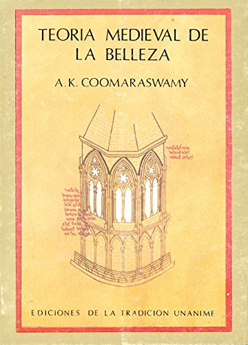 Imagen de archivo de Teora medieval de la belleza Ananda K. Coomaraswamy a la venta por Iridium_Books