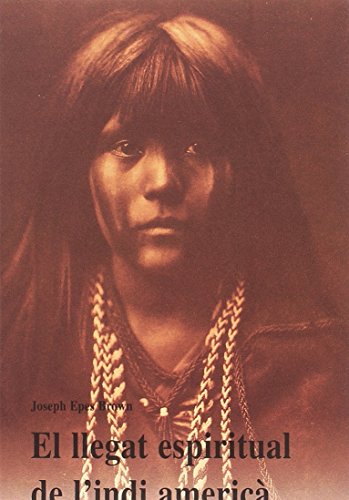 Imagen de archivo de El llegat espiritual de l'indi americà a la venta por AG Library