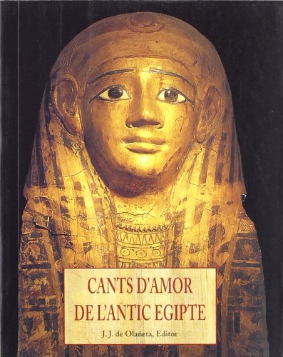 9788476516430: Cants D'Amor De L'Antic Egipte (ELS PETITS LLIBRES DE LA SAVIESA)