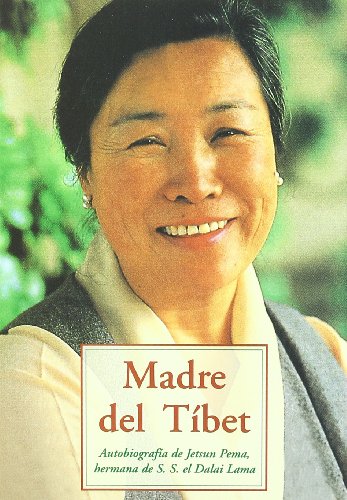 Imagen de archivo de Madre del Tbet : autobiografa de Jetsun Pema, hermana de S.S el Dalai Lama a la venta por medimops