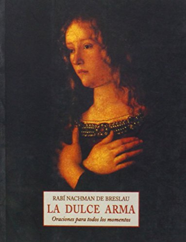 9788476517468: DULCE ARMA (LOS PEQUE?OS LIBROS DE LA SABIDURIA)