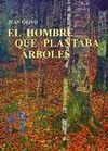 Imagen de archivo de El Hombre Que Plantaba Arboles (Spanish Edition) a la venta por Iridium_Books