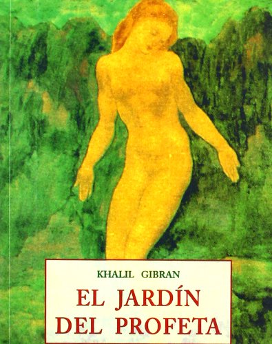 El Jardin del Profeta (Spanish Edition) (9788476518823) by Gibran, Gibran Jalil