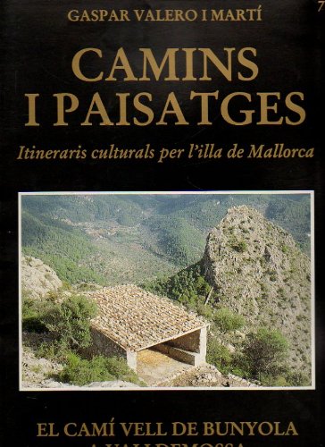 Beispielbild fr Camins i paisatges : itineraris culturals per l'illa de Mallorca zum Verkauf von Librera Prez Galds