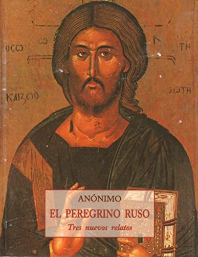 El Peregrino Ruso (Spanish Edition) (9788476519486) by ANONIMO