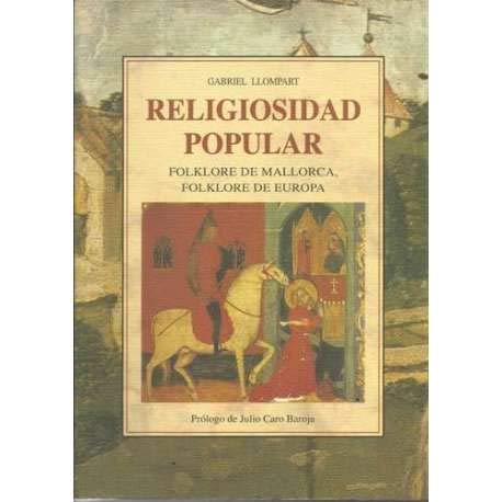 Imagen de archivo de Religiosidad Popular. Folklore de Mallorca, Folklore de Europa. Prlogo de Julio Caro Baroja. a la venta por Antiquariat & Verlag Jenior