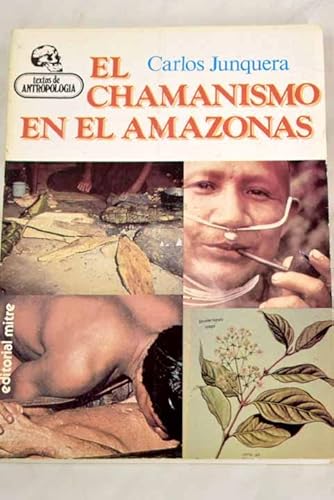 Imagen de archivo de Chamanismo en el Amazonas, el a la venta por Librera Prez Galds