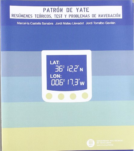 Stock image for PATRN DE YATE RESMENES TERICOS, TEST Y PROBLEMAS DE NAVEGACIN for sale by Zilis Select Books