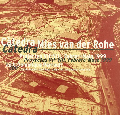 9788476537398: Catedra Mies Van Der Rohe - 1999