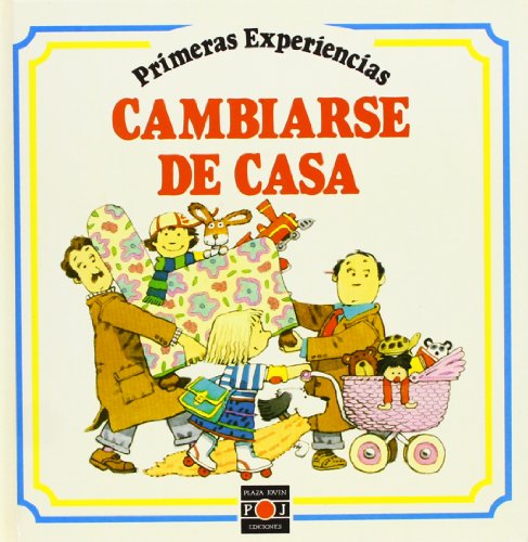 Cambiarse De Casa (First Experiences.) (Spanish Edition) (9788476551257) by Civardi, Anne