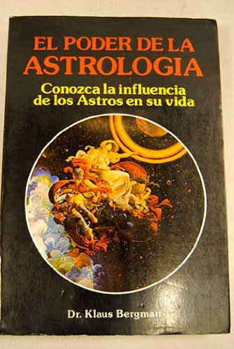 Imagen de archivo de El poder de la astrologa: conozca la influencia de los Astros en su vida a la venta por Tik Books GO