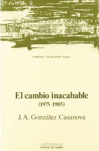 Imagen de archivo de El cambio inacabable (1975-1985). a la venta por Librera y Editorial Renacimiento, S.A.