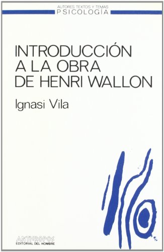 9788476580189: Introduccion A La Obra De Herni Wallon