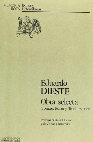 Beispielbild fr Obra selecta. Cuentos, teatro y teora esttica. Prlogo de Rafael Dieste y de Carlos Gurmndez. zum Verkauf von Librera y Editorial Renacimiento, S.A.